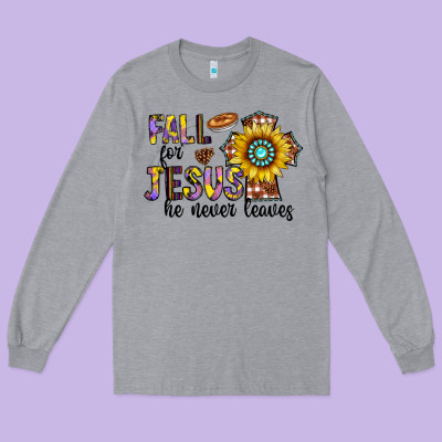 Fall For Jesus He Never Leaves Long Sleeve Tee Designed By Cowhidedigitalart