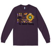 Plum fall for jesus he never leaves Long Sleeve Tee - CowhideDigitalArt
