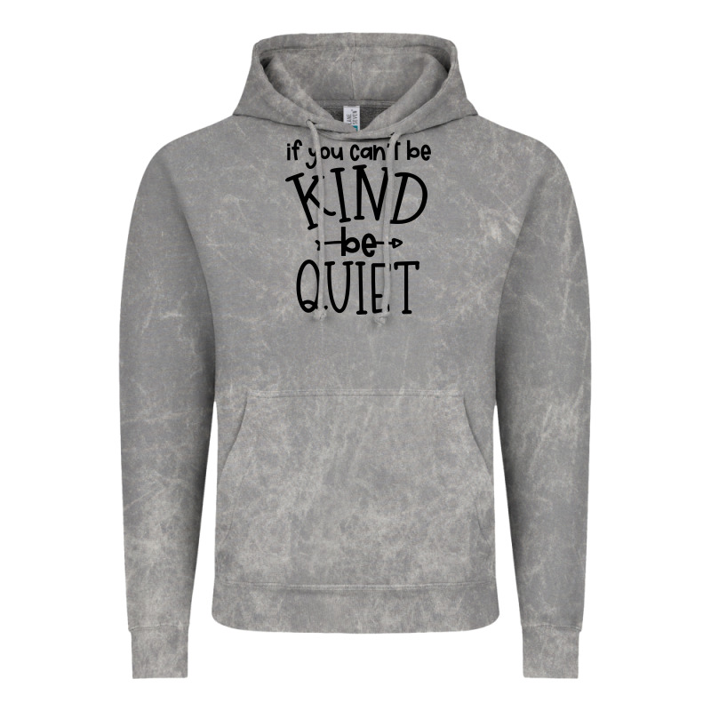 Kind Be Quiet Vintage Hoodie by Unal Design | Teevron