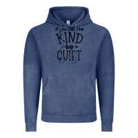 Vintage Denim kind be quiet Vintage Hoodie - Unal Design