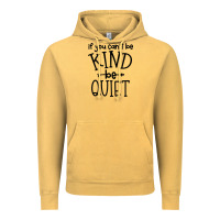Vintage Mustard kind be quiet Vintage Hoodie - Unal Design