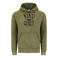 Vintage Olive kind be quiet Vintage Hoodie - Unal Design