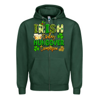 Sports Green irish today hungover tomorrow Zipper Hoodie - Artiststas