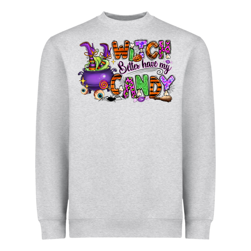 Witch Better Have My Candy Heavyweight Sweatshirt by RanaPortraitStore | Teevron