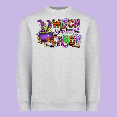 Heavyweight Sweatshirt Witch better have my candy