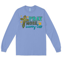Colony Blue pray more worry less Long Sleeve Tee - HRA Design Shop