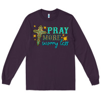 Plum pray more worry less Long Sleeve Tee - HRA Design Shop