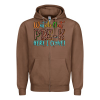 Chestnut watch out pre k here i come! Zipper Hoodie - JahusDesignShop