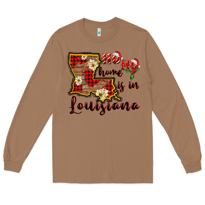 Ho Ho Home Is In Louisiana Long Sleeve Tee by FaDigitalArtStudio | Teevron