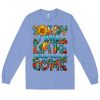 Colony Blue sorry i am late i didnt want to come Long Sleeve Tee - HRA Design Shop