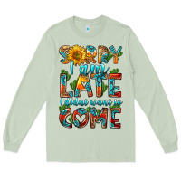 Matcha sorry i am late i didnt want to come Long Sleeve Tee - HRA Design Shop