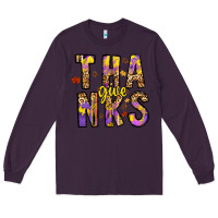 Plum give thanks Long Sleeve Tee - CowhideDigitalArt