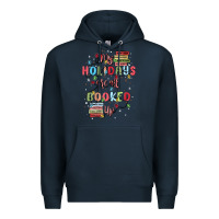 Navy my holidays are all booked up Premium Hoodie - MaliasSmallBusiness