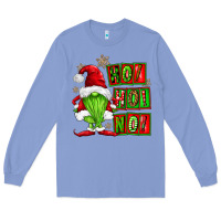 Colony Blue ho ho no christmas gnomes Long Sleeve Tee - FaDigitalArtStudio