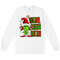 White ho ho no christmas gnomes Long Sleeve Tee - FaDigitalArtStudio