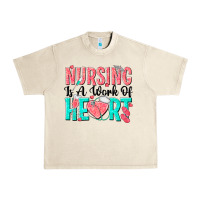 Sandshell nursing is a work of heart Urban Heavy Tee - texasbilliewilder