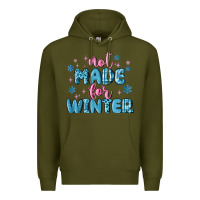 Army Green not made for winter Premium Hoodie - MaliasSmallBusiness