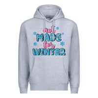 Heather Grey not made for winter Premium Hoodie - MaliasSmallBusiness