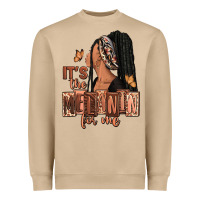 It's The Melanin For Me Heavyweight Sweatshirt | Teevron