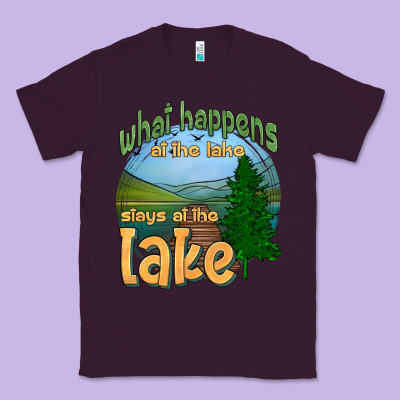 What Happens At The Lake Stays At The Lake Classic Tee Designed By Hra Design Shop