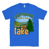 True Royal what happens at the lake stays at the lake Classic Tee - HRA Design Shop