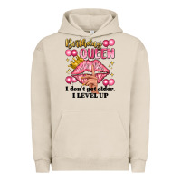 Pigment French Oak birthday queen i dont get older i level up Urban Hoodie - Artiststas