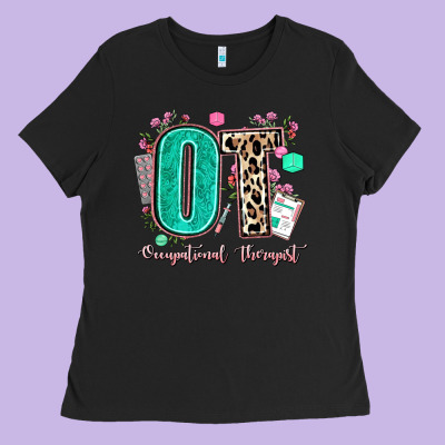 Ot Occupational Therapist Ladies Tee Designed By Adodesignshop