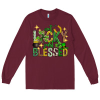 Burgundy Not lucky just blessed st. patricks day Long Sleeve Tee - Neo Western