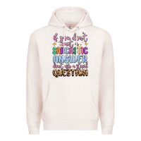 Pale Pink if you don't want sarcastic answer Premium Hoodie - MaliasSmallBusiness