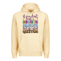 Pina Colada if you don't want sarcastic answer Premium Hoodie - MaliasSmallBusiness