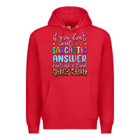 Red if you don't want sarcastic answer Premium Hoodie - MaliasSmallBusiness