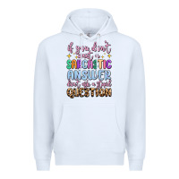 White if you don't want sarcastic answer Premium Hoodie - MaliasSmallBusiness