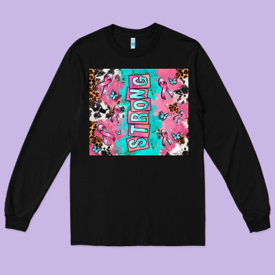 Breast Cancer Awareness Strong Long Sleeve Tee Designed By Adodesignshop