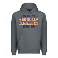 Rock sorry my social anxiety says no Premium Hoodie - MaliasSmallBusiness