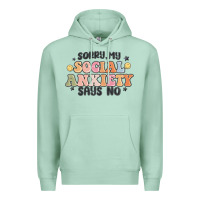 Seafoam sorry my social anxiety says no Premium Hoodie - MaliasSmallBusiness