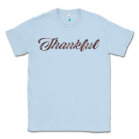 Dusty Blue thankful Classic Tee - FaDigitalArtStudio