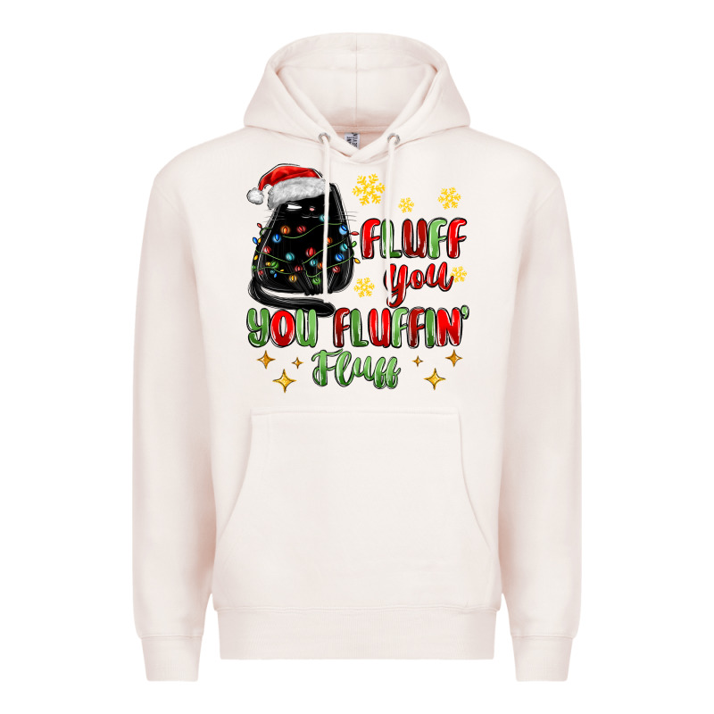 Fluff You You Fluffin Fluff Premium Hoodie by MaliasSmallBusiness | Teevron