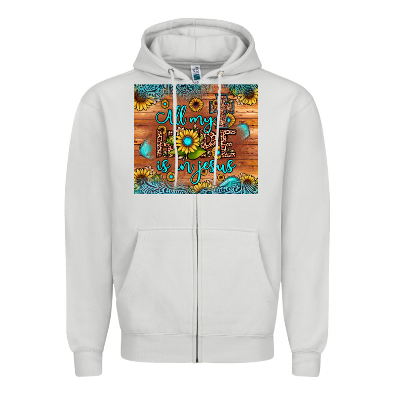 All My Hope Is In Jesus Zipper Hoodie by JahusDesignShop | Teevron