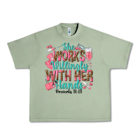 Oil Green she works willingly with her hands Urban Heavy Tee - texasbilliewilder