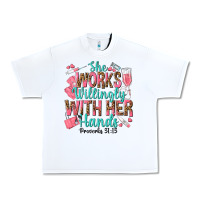 White she works willingly with her hands Urban Heavy Tee - texasbilliewilder