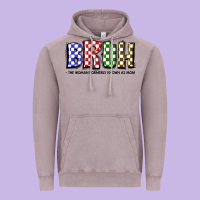 Bruh The Woman Formerly Known As Mom Vintage Hoodie Designed By Jahusdesignshop