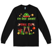 Black im not  im just a tall elf Long Sleeve Tee - FaDigitalArtStudio