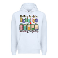 White battery life of a teacher monday friday Premium Hoodie - MaliasSmallBusiness