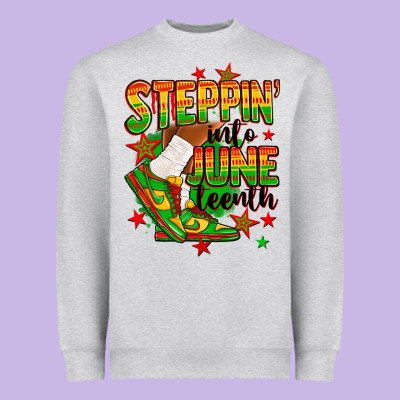 Heavyweight Sweatshirt Steppin' into Juneteenth
