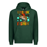 Sports Green wishing i was fishing Premium Hoodie - MaliasSmallBusiness