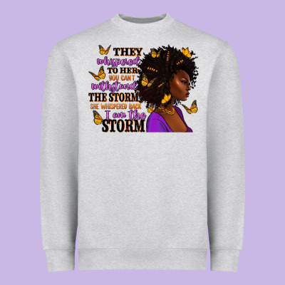 Heavyweight Sweatshirt They whispered to her afro woman