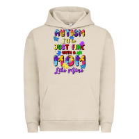 Pigment French Oak autism i'll be just fine with a mom like mine Urban Hoodie - Artiststas