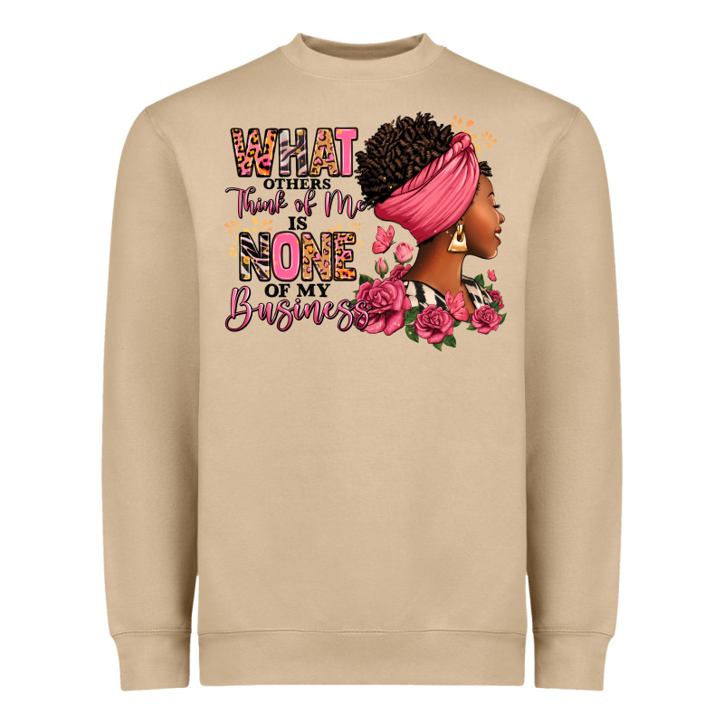 What Other Think Of Me Is None Of My Business Afro Heavyweight Sweatshirt by RanaPortraitStore | Teevron