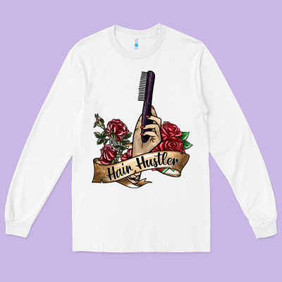 Hair Hustler 4 Long Sleeve Tee Designed By Sublimationcraftshop