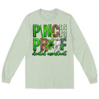 Pinch Proof Dental Assistant St. Patricks Day Long Sleeve Tee | Teevron